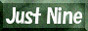 Just Nine